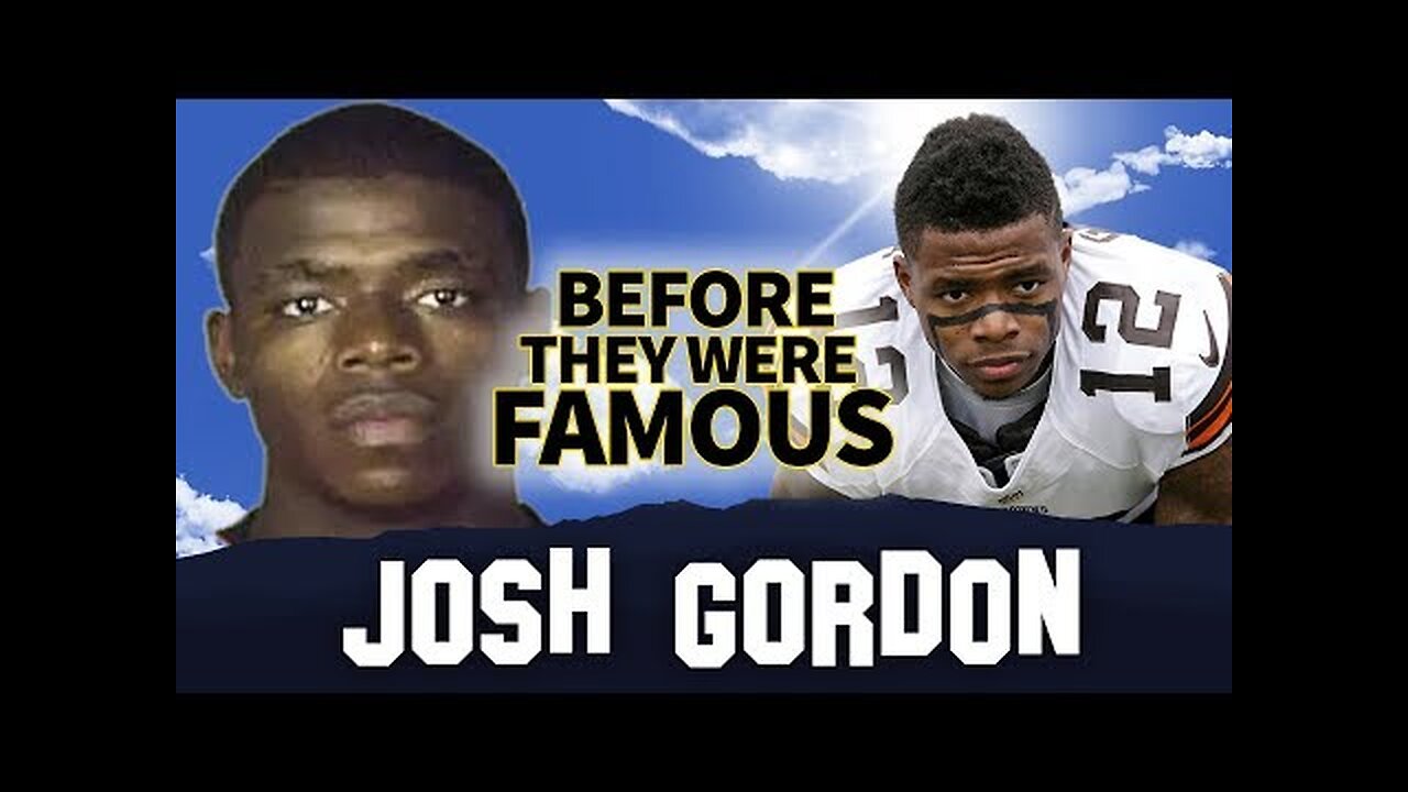 Josh Gordon | Before They Were Famous | Suspended from New England Patriots