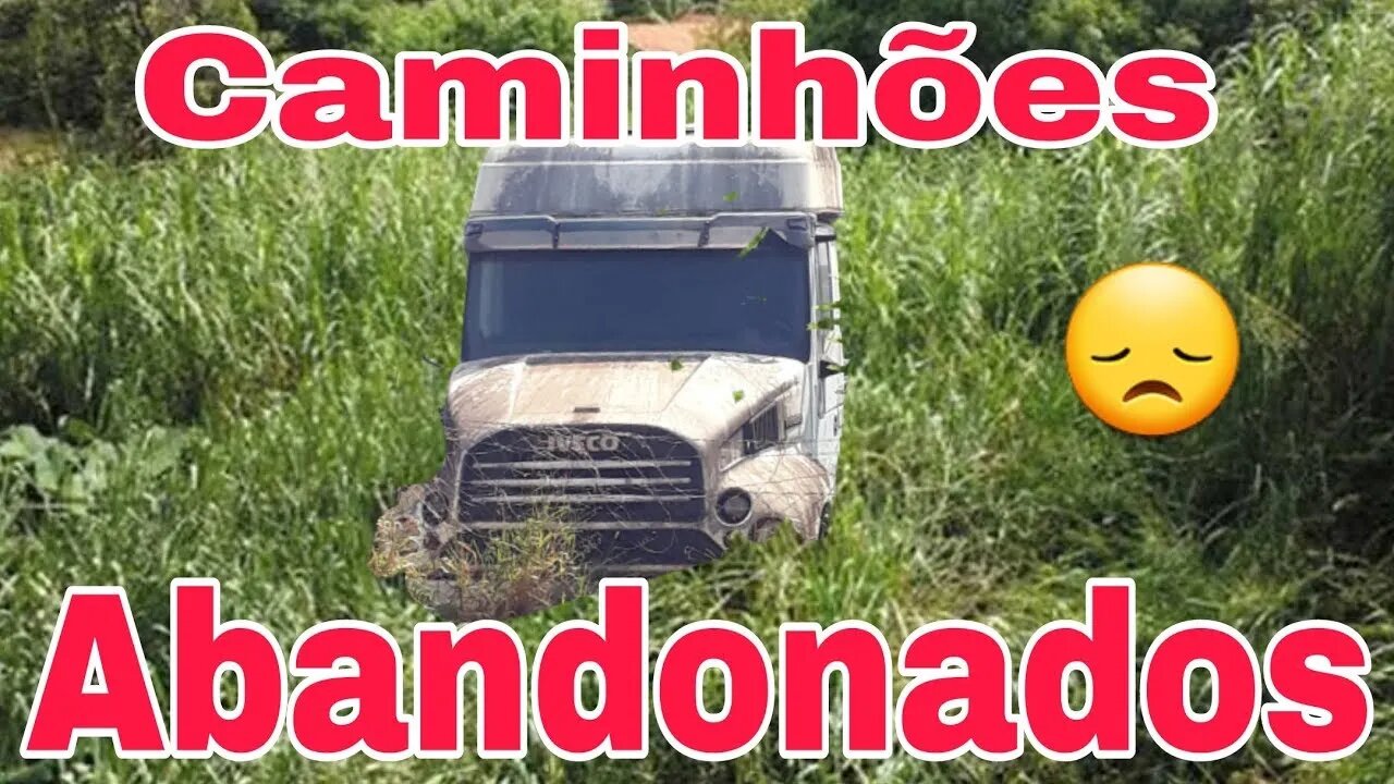 Caminhões Abandonados Parte 173