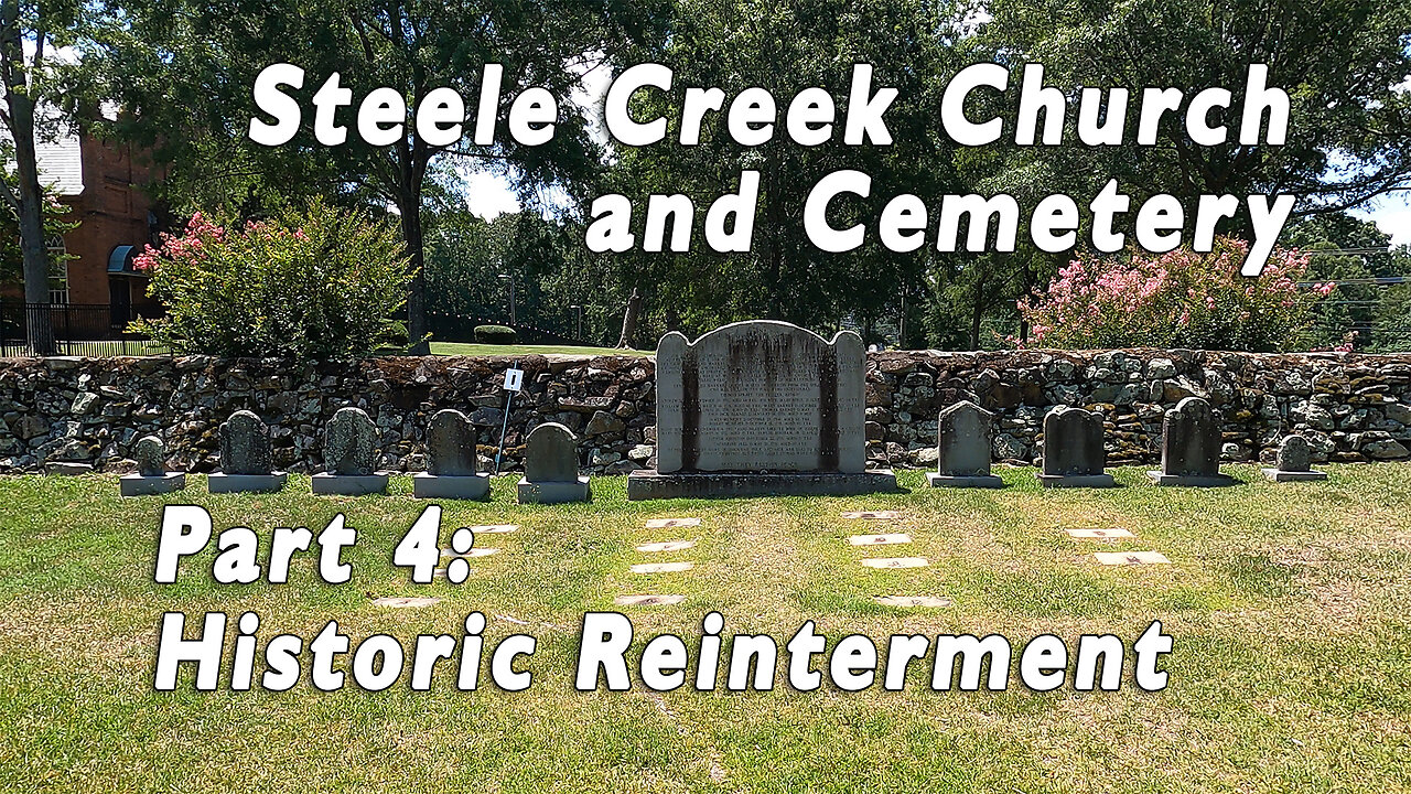 Historic Reinterment: Steele Creek Cemetery