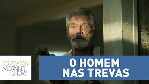 O Homem nas Trevas: terror estreia com boa expectativa de bilheteria