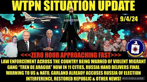 Situation Update - Zero Hour Approaching Fast, VT Intel - September 6..