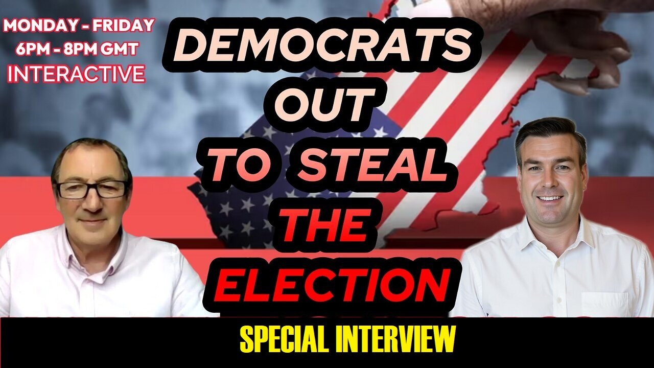 SPECIAL INTERVIEW: DEMOCRATS OUT TO STEAL THE ELECTION WITH WARREN THORNTON & PAUL BROOKER