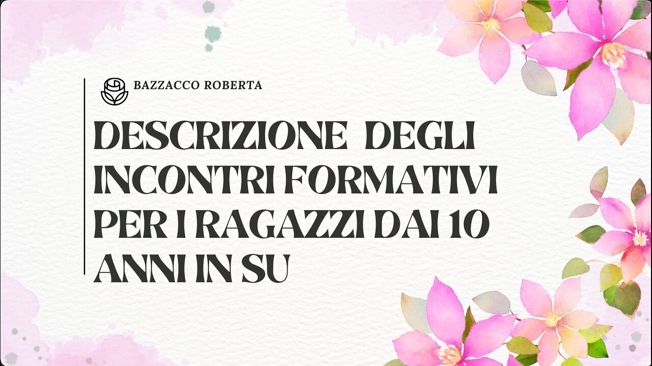 Presentazione incontri formativi adatti per ragazzi dai 10 anni in su