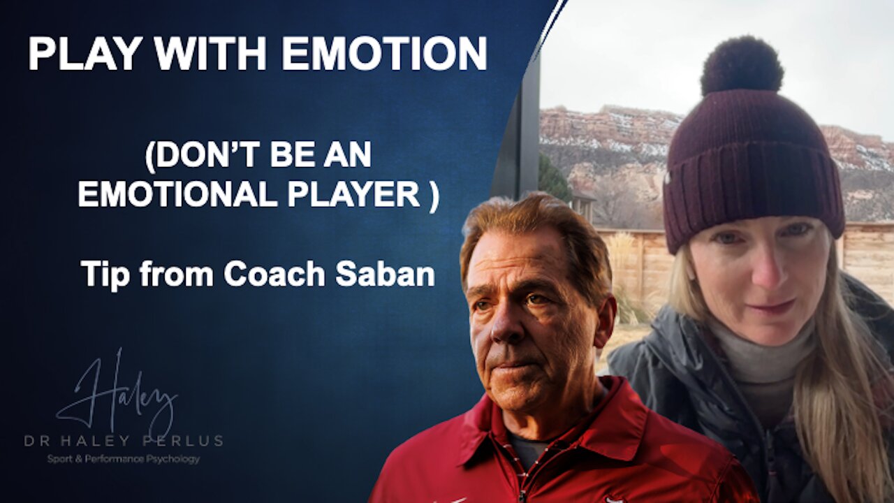 Coach Saban's play with emotions, don't be emotional