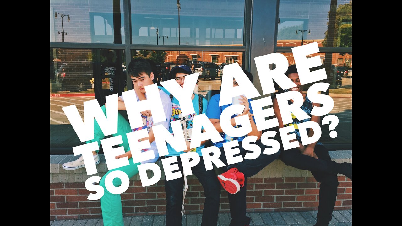 Watchman River - Why Are Teenagers So Depressed?