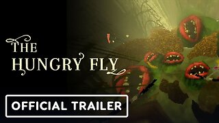 The Hungry Fly - Official Launch Trailer