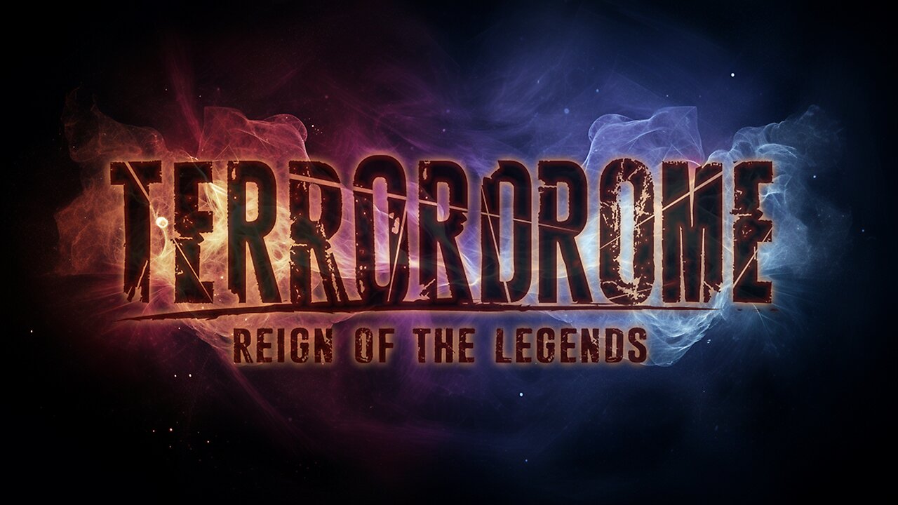 【 Terrordrome Reign of the Legends 】➞【 Official Launch Trailer 】➞【 2024 】