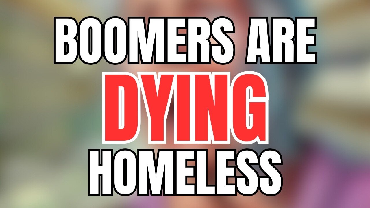 Boomers are Dying Homeless