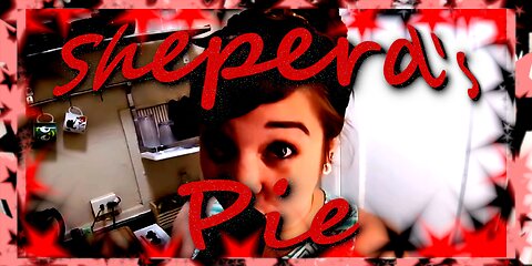 Shepherd's Pie with Linzey Rae (Ruckus Remaster)