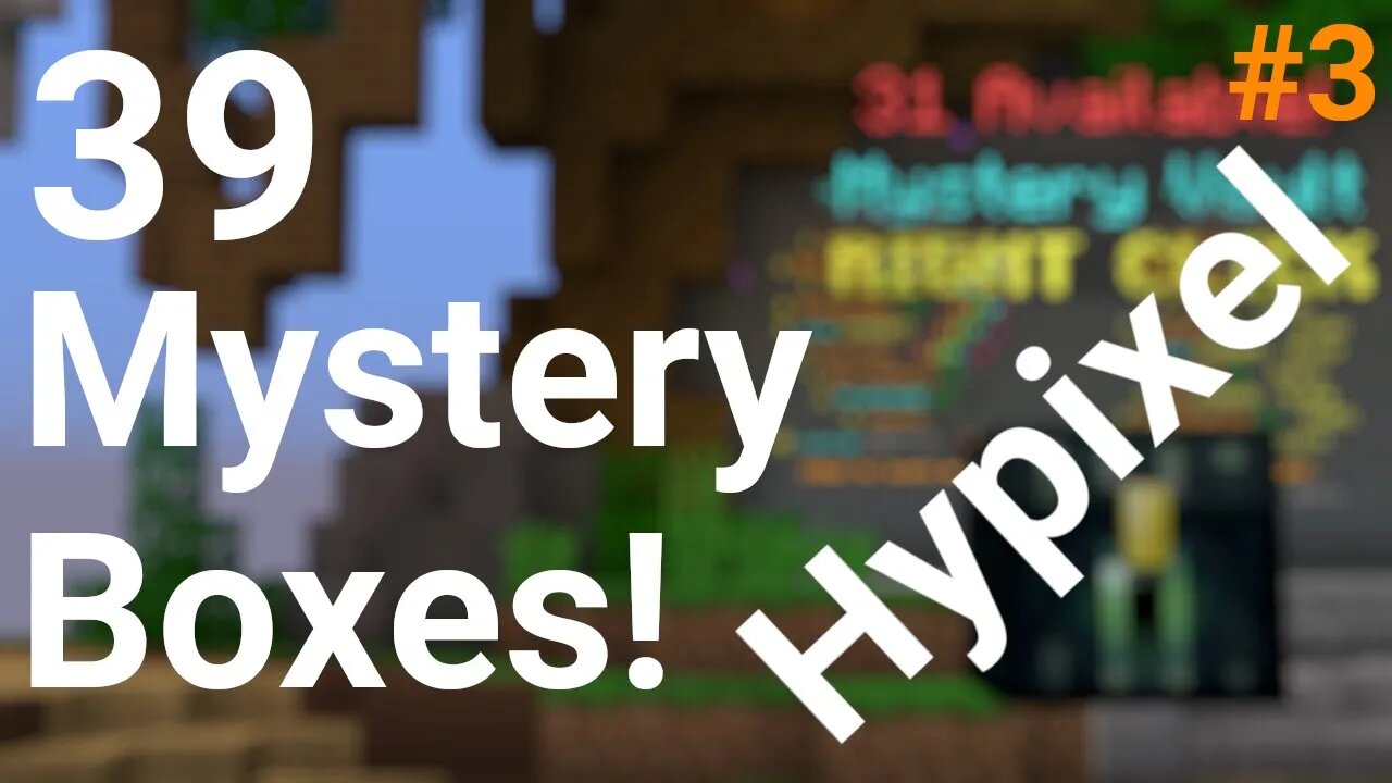 Opening 39 Mystery Boxes in Hypixel