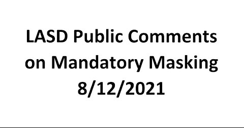Public Comments on Mandatory Masking 8/12/21