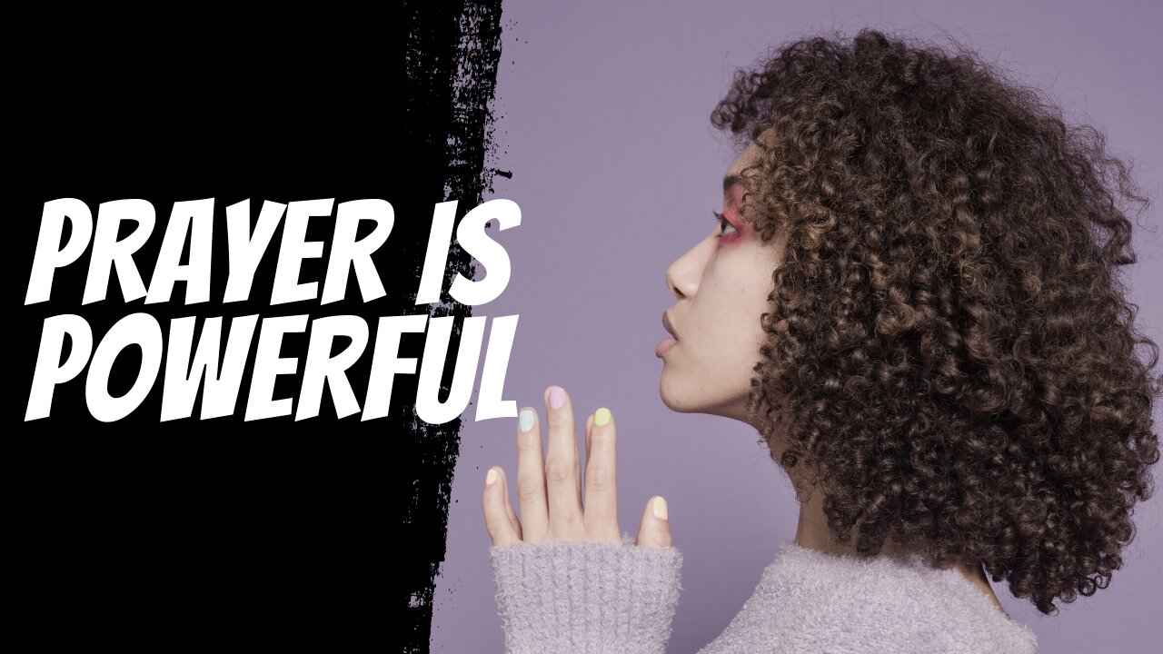 Prayer is Powerful