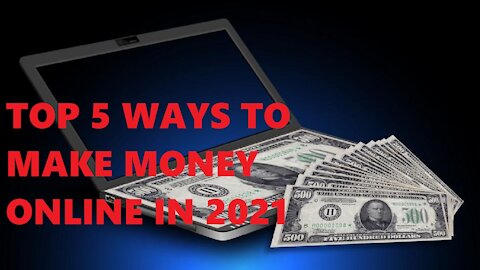 Earn money online 2021