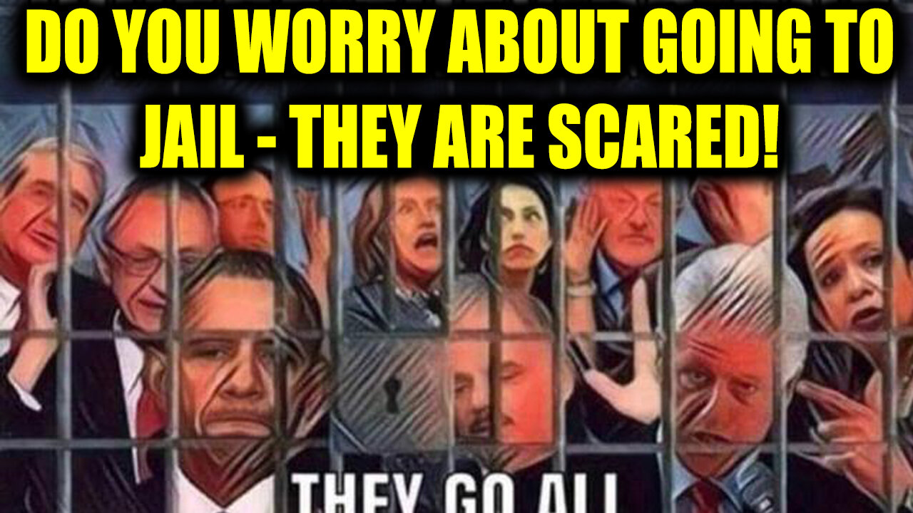 Do You Worry about Going to Jail. THEY ARE SCARED!