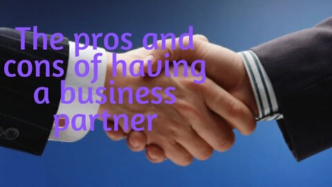 Pros and cons of having a business partner