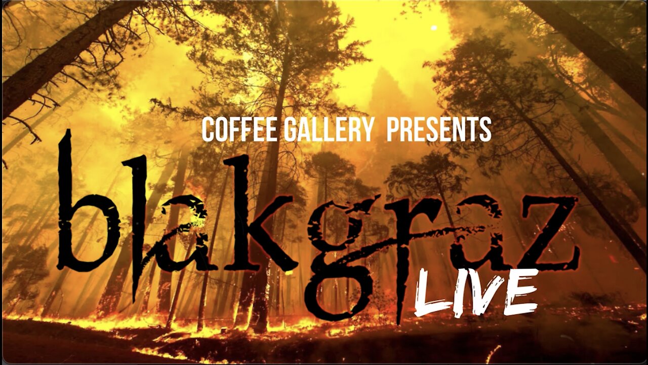 Blakgraz Live at the Coffee Gallery 9-8-19