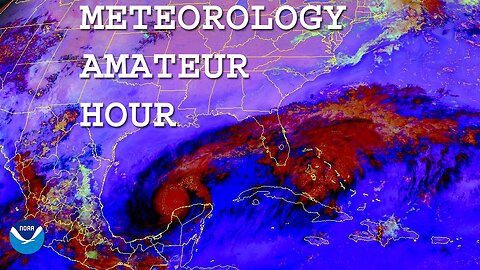 Meteorology Amateur Hour - Monday Show 10-7-2024 [LIVESTREAM]