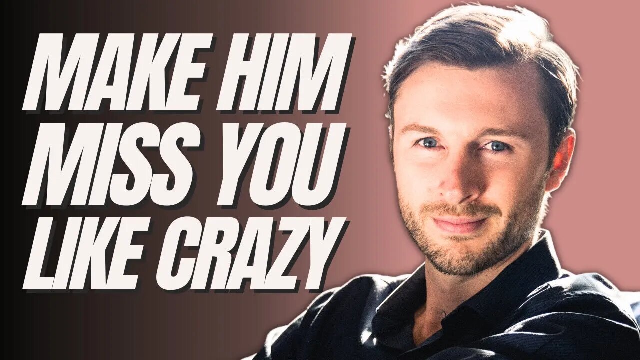 12 Secret Ways To Make Any Man MISS You Like Crazy