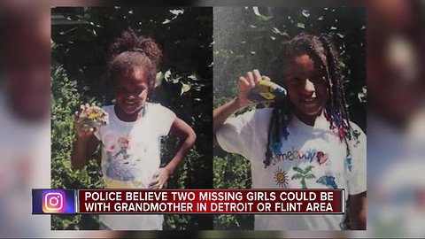 Detroit police: Two missing girls believed to be with maternal grandmother