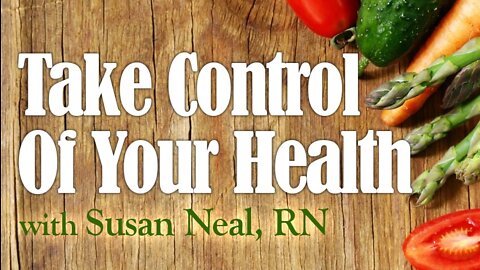 Take Control Of Your Health - Susan Neal on LIFE Today Live