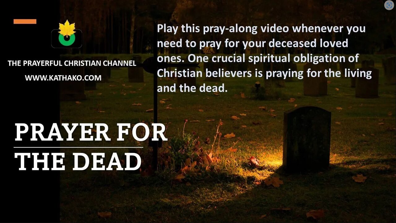 Prayer for the Dead (Deceased Woman), a powerful prayer for blessing for your dearly departed!