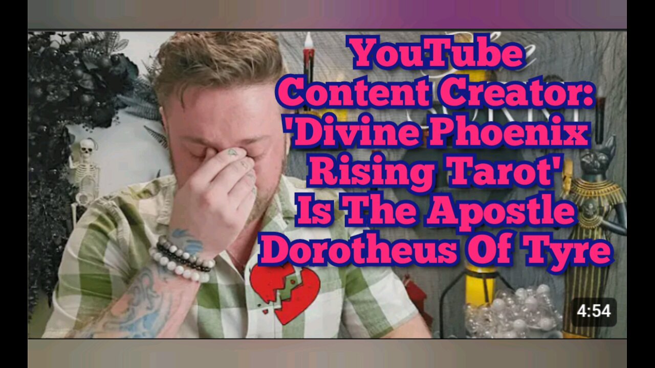 YouTube Content Creator: Divine Phoenix Rising Tarot Is The Apostle Dorotheus Of Tyre