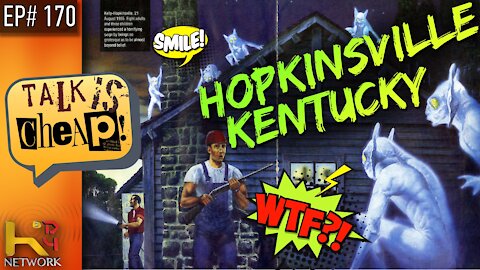 TALK IS CHEAP [EP170] 1955 Kelly Hopkinsville Alien Encounter