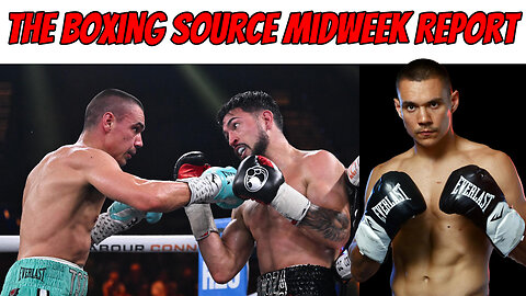 The Midweek Report - Tszyu vs Murtazaliev preview!