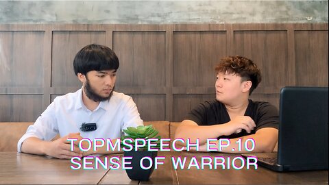 TOPMSPEECH Reborn EP.10 Sense of Warrior