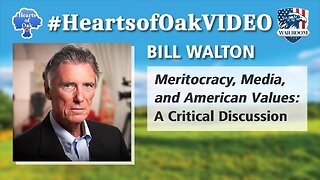 Hearts of Oak: Bill Walton - Meritocracy, Media, and American Values: A Critical Discussion