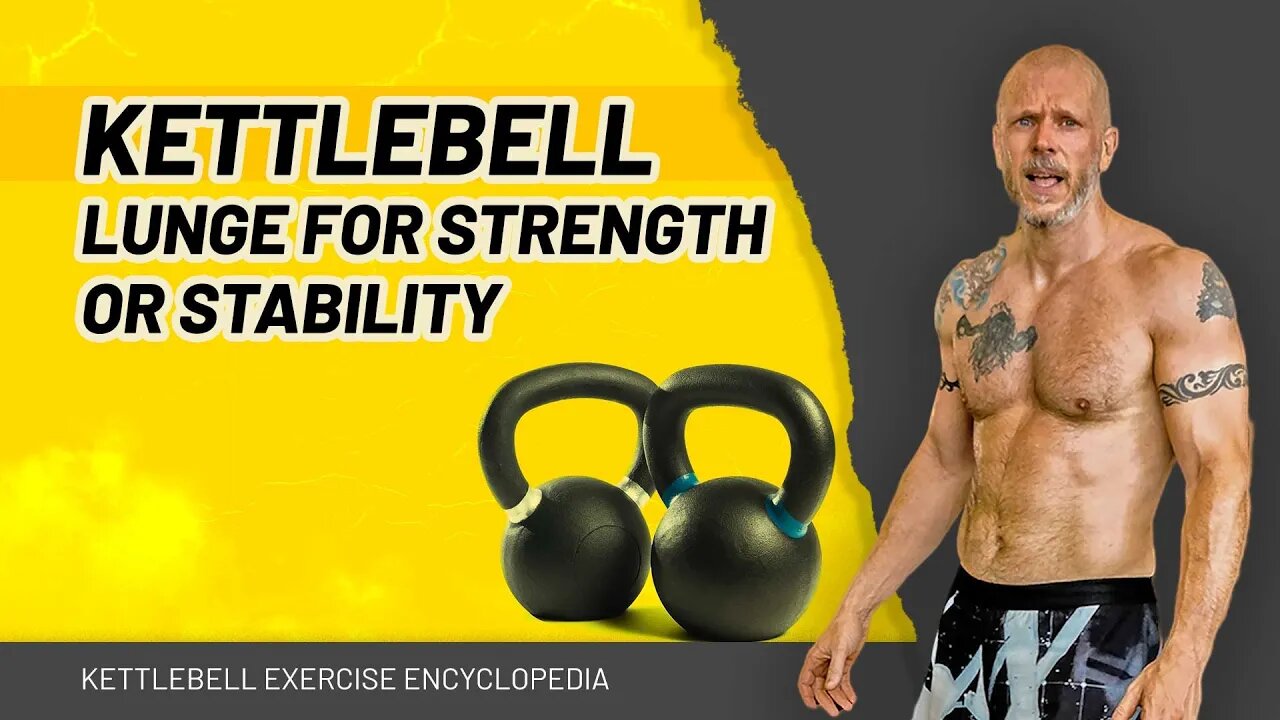 Kettlebell Lunge For Strength Or Stability