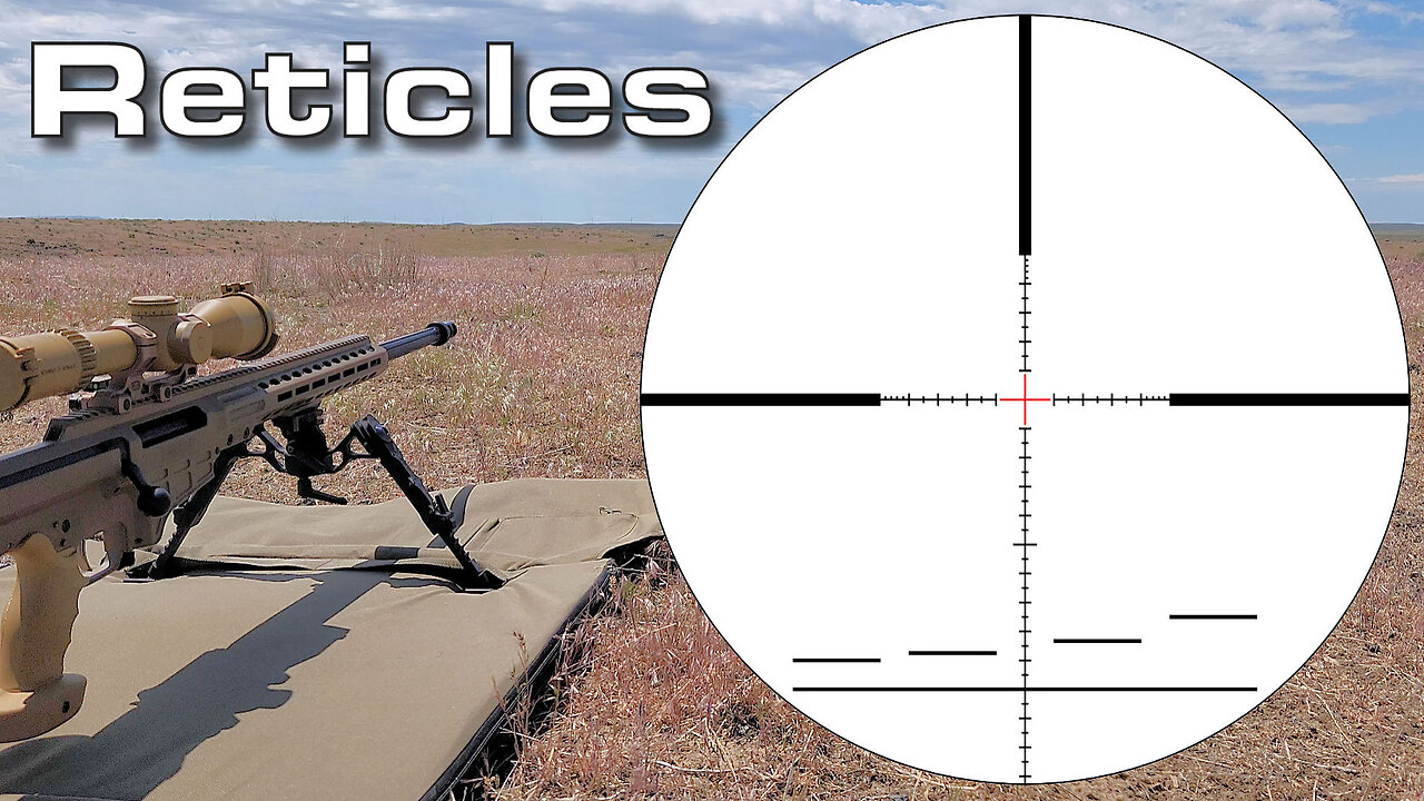 Selecting a Scope Reticle for Long Range Shooting