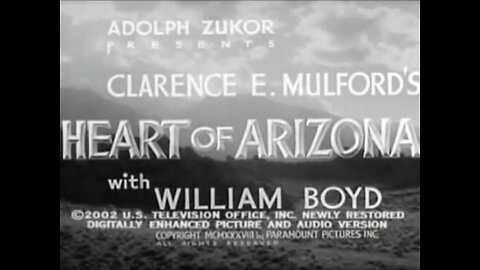 Heart of Arizona: Hopalong Cassidy (1936) starring William Boyd, Russell Hayden