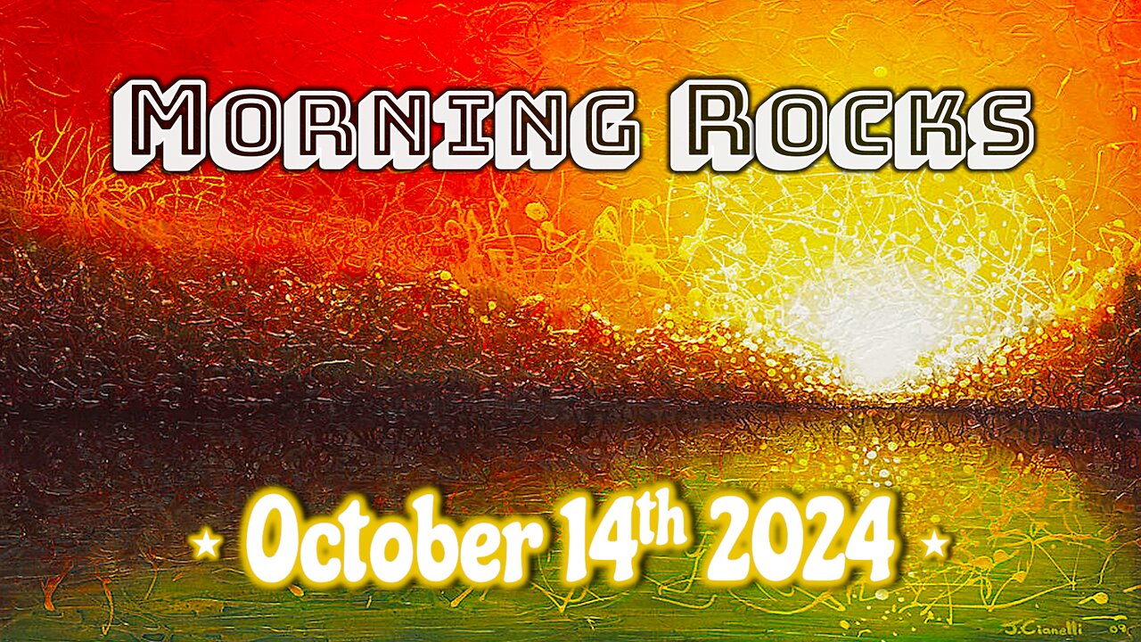 🌅 Morning Rocks - 10.14.24