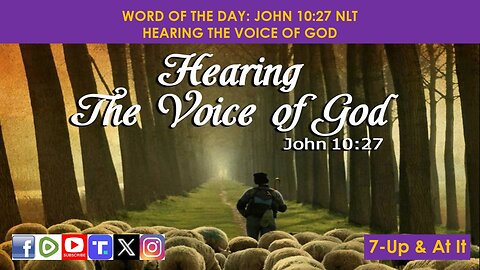 WORD OF THE DAY: JOHN 10:27 NLT​ - HEARING THE VOICE OF GOD​