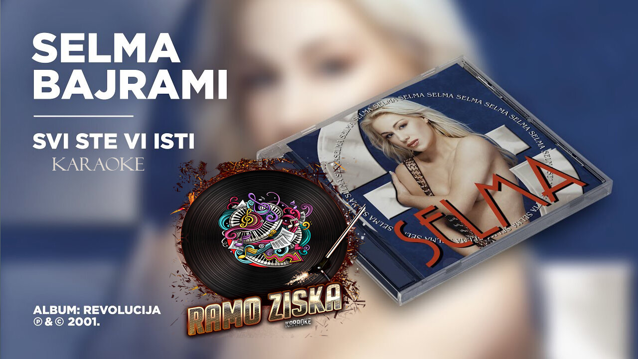 Selma Bajrami- Svi ste vi isti Karaoke