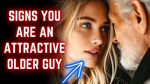 6 Signs You’re An Attractive Older Man (Even If You Don’t Think So)