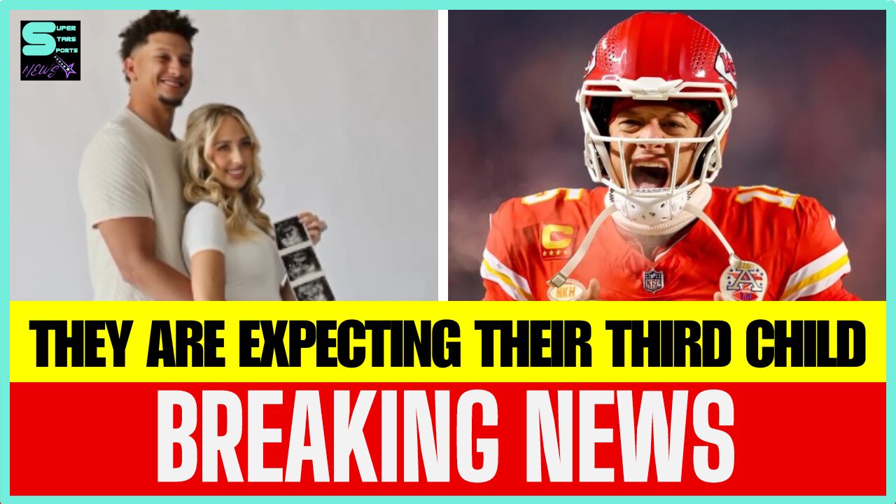 PATRICK AND BRITTANY MAHOMES ANNOUNCE THEY'RE EXPECTING BABY NO. 3 | SPORTS TODAY