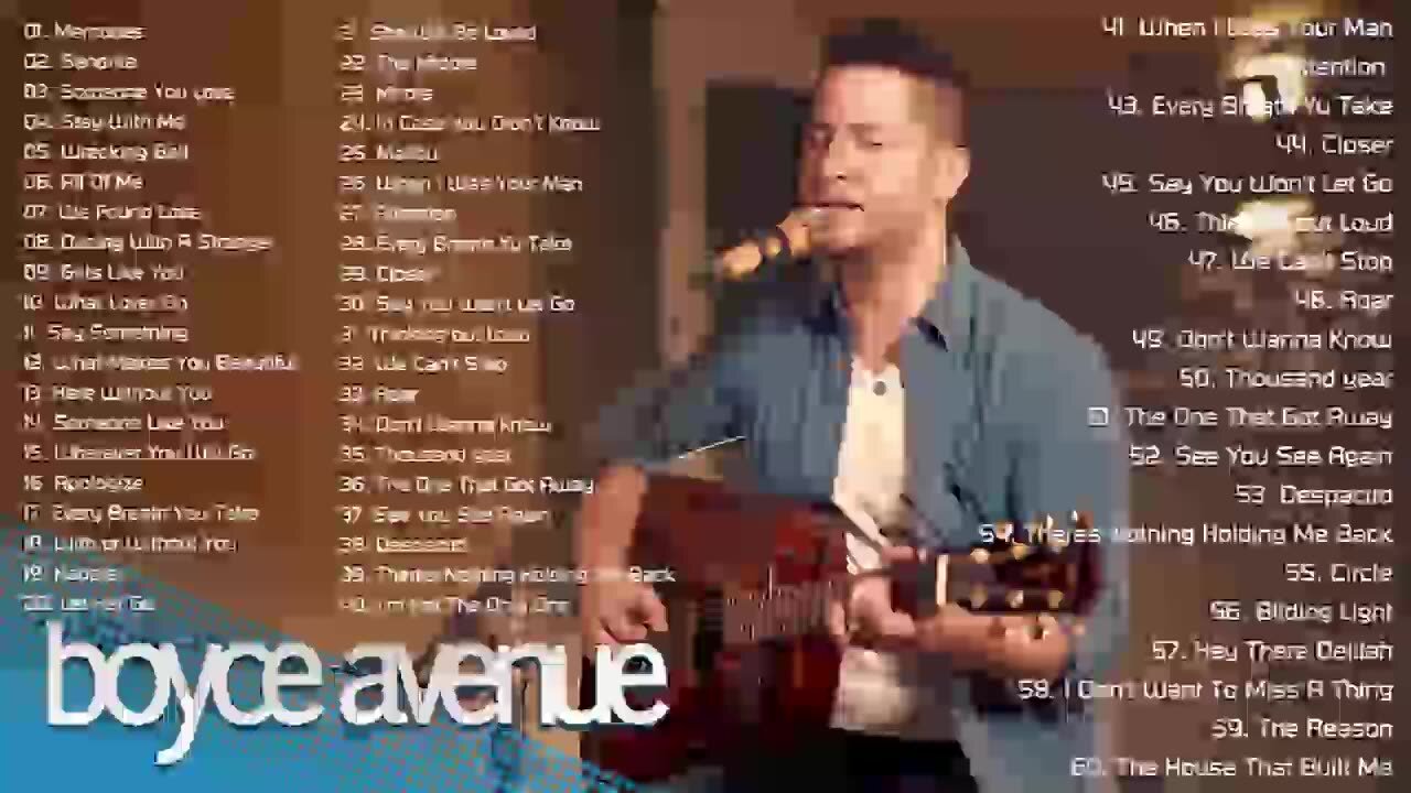 Top 60 Songs of Boyce Avenue 2024