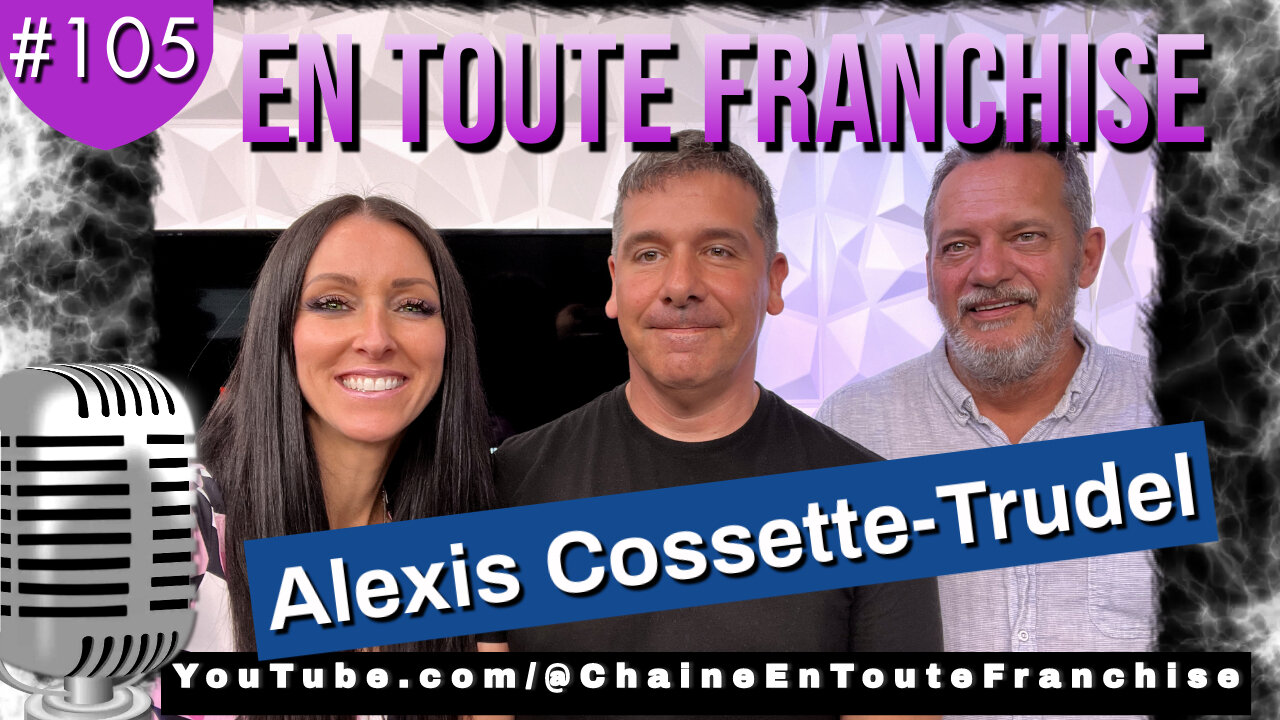 En toute franchise #105 - AMOUR ET COMPLOT - Avec Alexis Cossette-Trudel