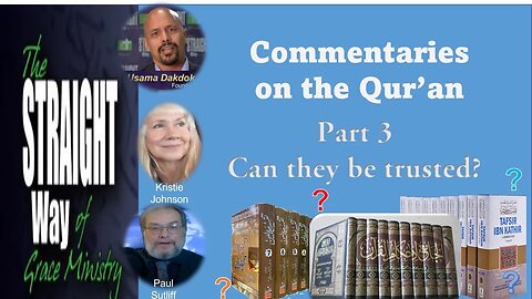 Commentaries on the Qur'an, Part 3