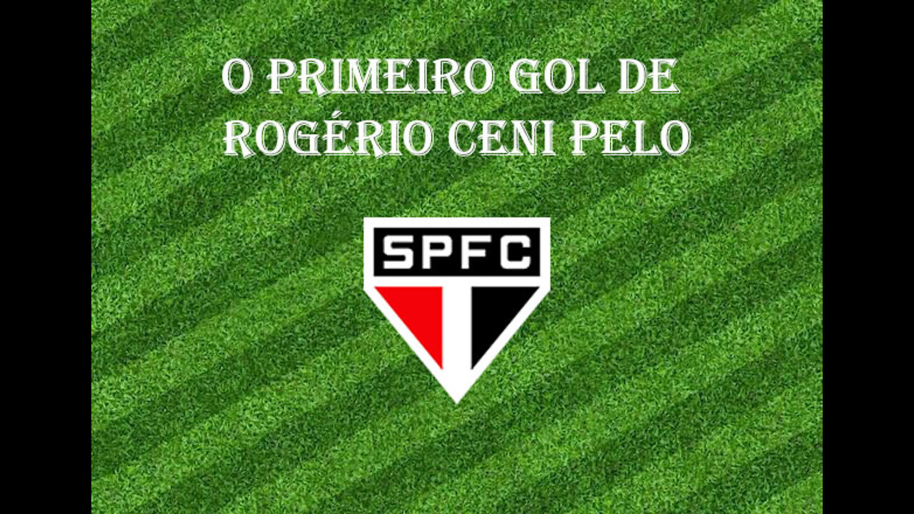 [Primeiro Gol] #12 - Rogério Ceni