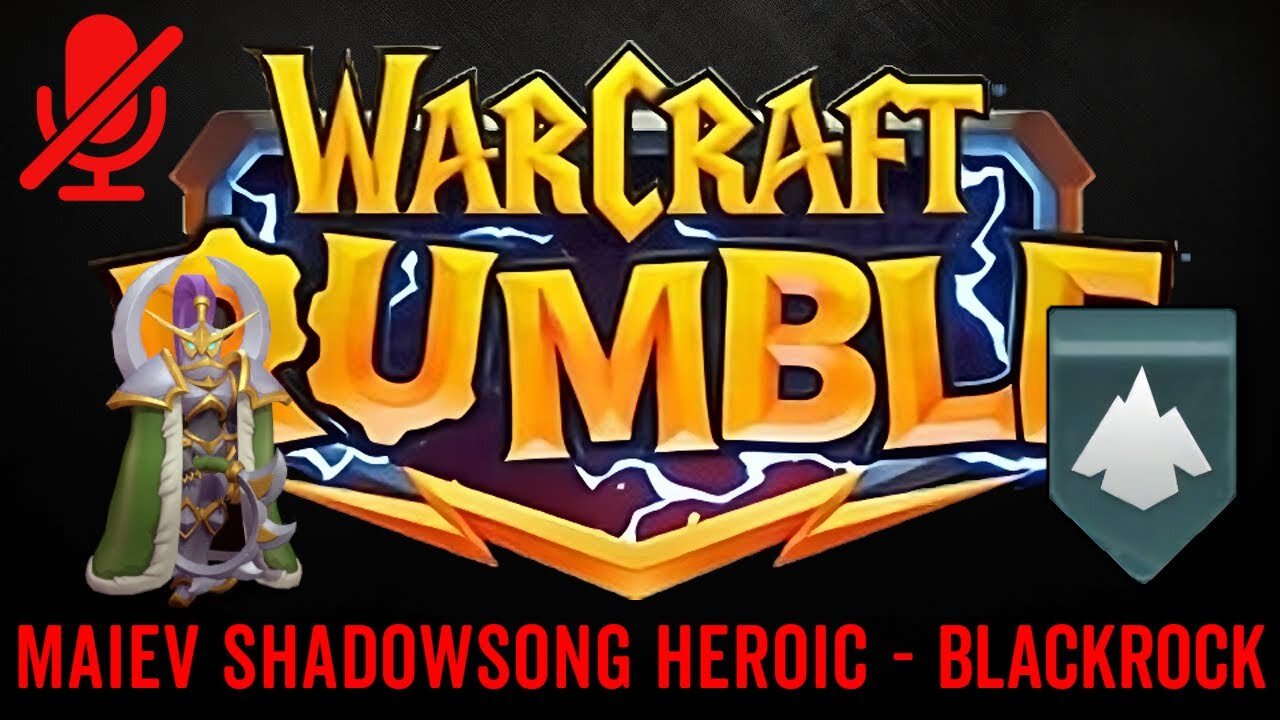 WarCraft Rumble - Maiev Shadowsong Heroic - Blackrock