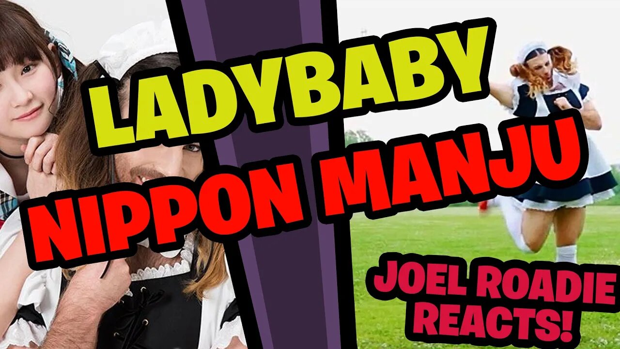 LADYBABY "ニッポン饅頭 / Nippon manju - Roadie Reacts