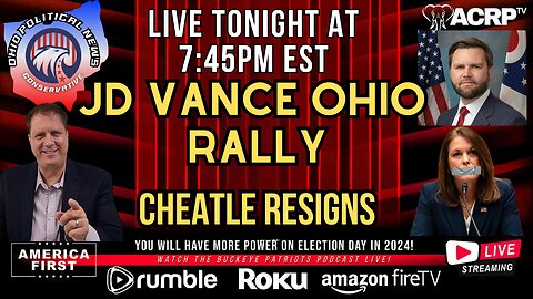 JD Vance Ohio Rally | Cheatle Resigns LIVE 7:45