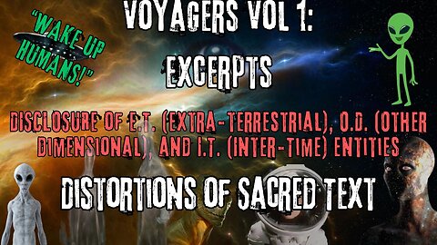 Intentional Distortions of Sacred Text | Excerpts from Voyagers Volume 1