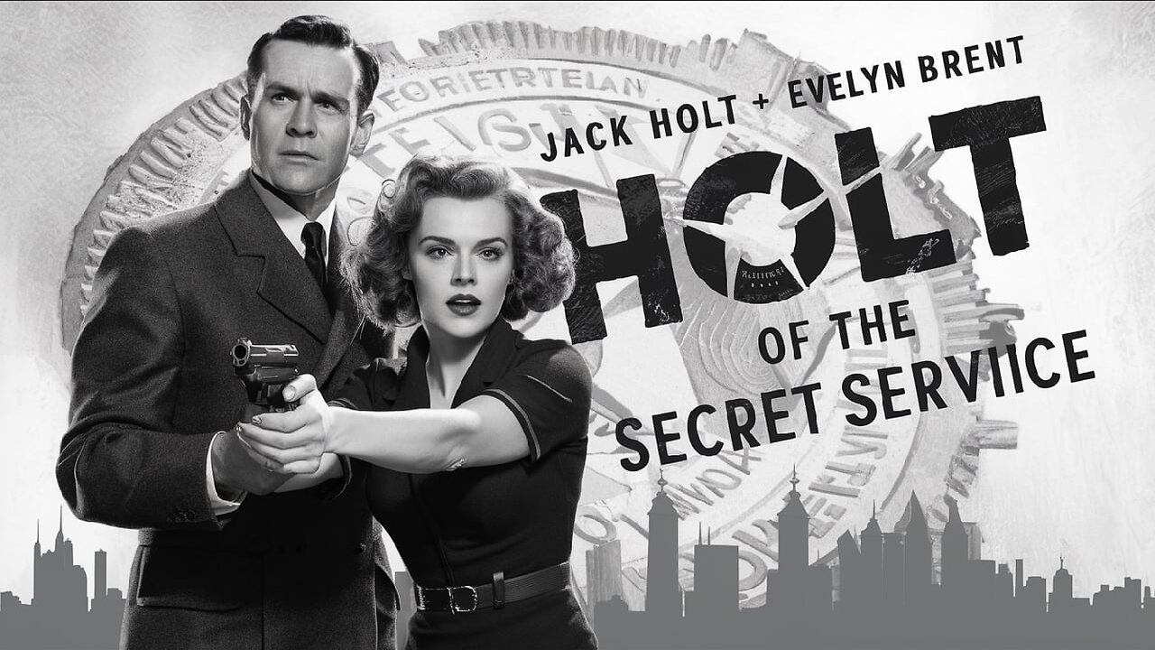 HOLT OF THE SECRET SERVICE (1941) Jack Holt & Evelyn Brent | Drama | B&W