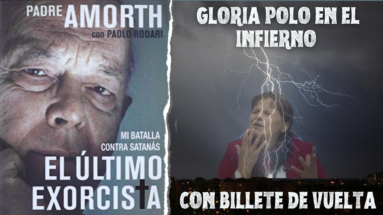 CAPITULO 9 Gloria Polo en el infierno con billete de vuelta - El último exorcista - Gabriel Amorth