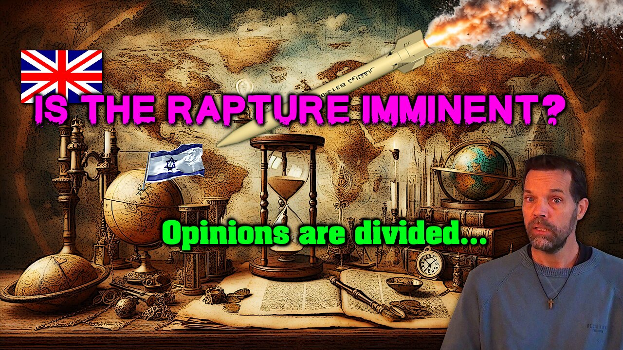 🇬🇧 Is the Rapture Imminent? [opinions are divided]