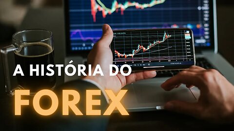 Uma Breve História Do Forex / mercado de cambio